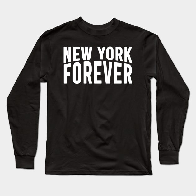 NEW YORK FOREVER BLACK FANMADE Long Sleeve T-Shirt by rsclvisual